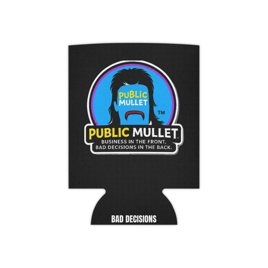 Public Mullet Bad Decisions Can Cooler