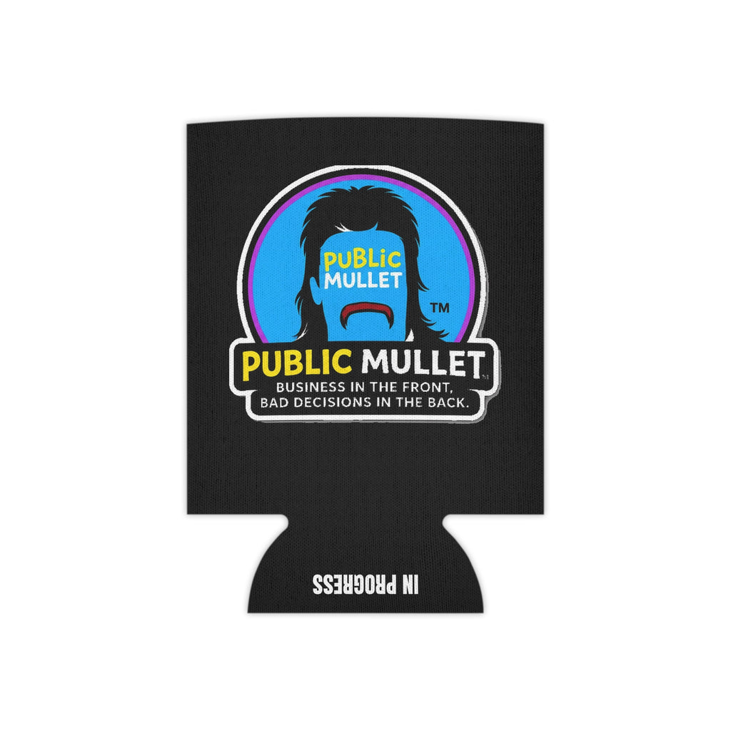Public Mullet Bad Decisions Can Cooler